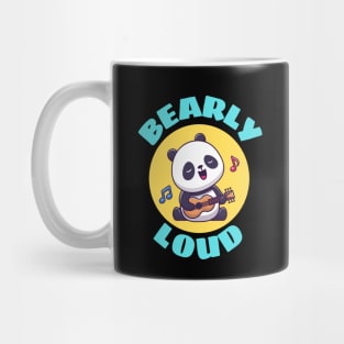 Bearly Loud | Bear Pun Mug